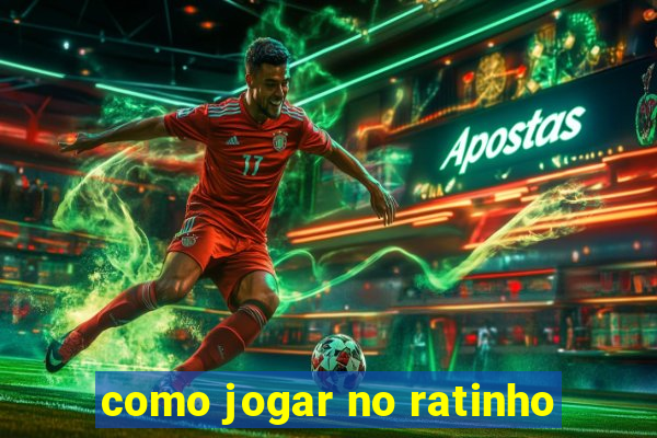 como jogar no ratinho